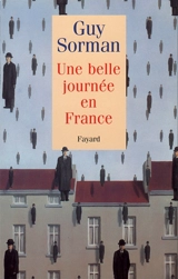 Une belle journée en France - Guy Sorman