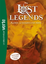Lost legends. Vol. 2. Aladdin, la naissance d'un prince - Walt Disney company