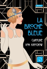 La broche bleue - Caroline von Krockow