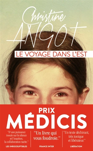 Le voyage dans l'Est - Christine Angot