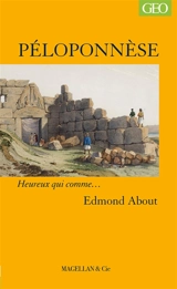 Le Péloponnèse : souvenirs de voyage - Edmond About