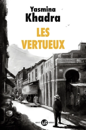 Les vertueux - Yasmina Khadra