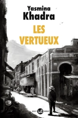 Les vertueux - Yasmina Khadra