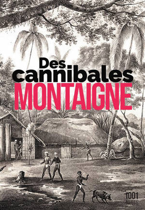 Des cannibales - Michel de Montaigne