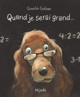Quand je serai grand... - Quentin Gréban