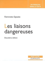 Les liaisons dangereuses : pour ne plus lier les mots à tort et à travers - Fiammetta Esposito
