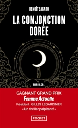 La conjonction dorée - Benoît Sagaro