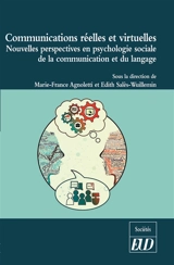 Communications réelles et virtuelles : nouvelles perspectives en psychologie sociale de la communication et du langage