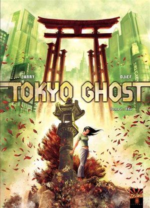 Tokyo ghost. Vol. 2. Edo - Nicolas Jarry
