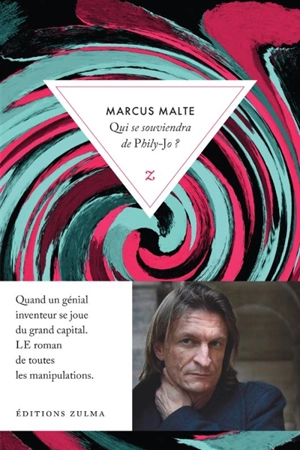 Qui se souviendra de Phily-Jo ? - Marcus Malte