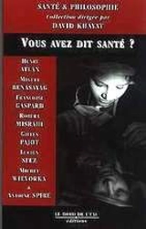 Vous avez dit santé ?