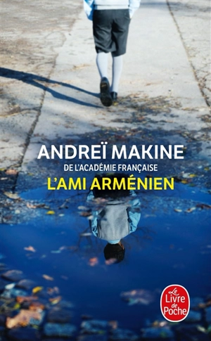 L'ami arménien - Andreï Makine