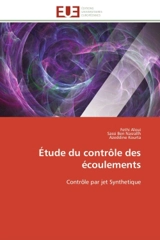 Etude du contrôle des écoulements : Contrôle par jet Synthetique - Fethi Aloui