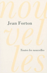 Toutes les nouvelles - Jean Forton