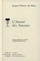 L'amour des amours - Jacques Peletier
