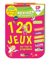 Réviser en vacances, CP vers CE1 : 120 jeux sur tout le programme - Claire Laurens