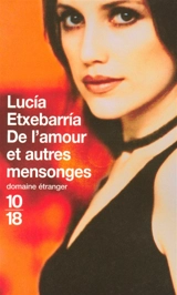 De l'amour et autres mensonges - Lucía Etxebarria