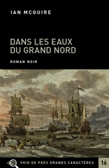 Dans les eaux du Grand Nord - Ian McGuire