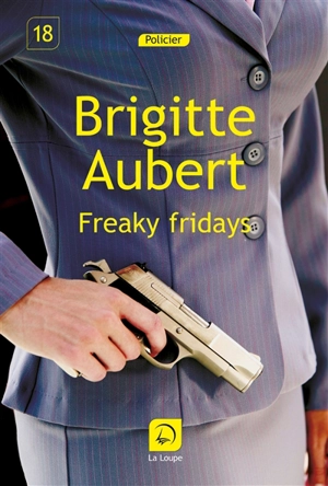 Freaky fridays - Brigitte Aubert
