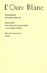 Ours blanc (L'), n° 14. Faire la fête avec un seul confetti : sur un haïku de Bashô - Jérôme David