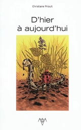 D'hier à ajourd'hui - Christiane Prioult