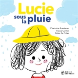Lucie sous la pluie - France Cottin