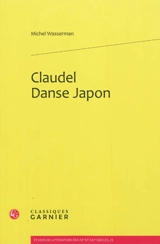 Claudel, danse, Japon - Michel Wasserman