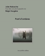 Pont d'ombres - Julie Nakache