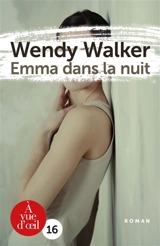 Emma dans la nuit - Wendy Walker