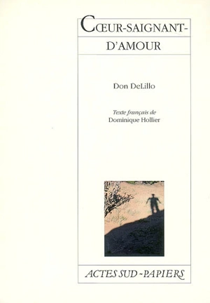 Coeur-saignant-d'amour - Don DeLillo