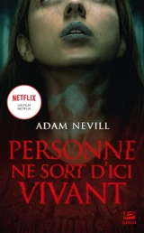 Personne ne sort d'ici vivant - Adam Nevill