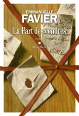 La part des cendres - Emmanuelle Favier