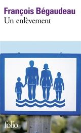 Un enlèvement - François Bégaudeau