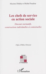 Les chefs de service en action sociale : discours normatifs, constructions individuelles et contextuelles - Maxime Delaloy