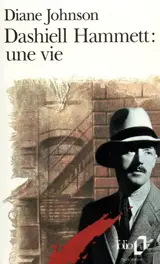 Dashiell Hammett : une vie - Diane Johnson