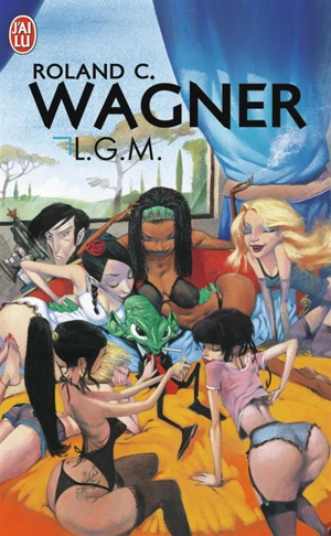 LGM - Roland C. Wagner