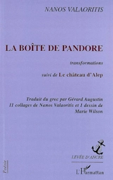 La boîte de Pandore : transformations. Le château d'Alep - Nanos Valaoritis