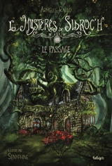 Les mystères de Sidroc'h. Vol. 1. Le passage - Armelle Raulo