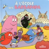 A l'école des Barbapapa - Alice Taylor