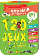 Réviser en vacances : CE1 vers CE2 : 120 jeux sur tout le programme - Cécile Laugier