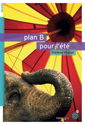 Plan B pour l'été - Hélène Vignal