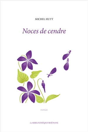 Noces de cendre - Michel Hutt