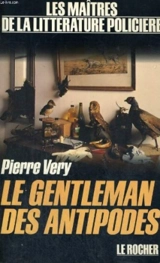 Le gentleman des antipodes - Pierre Véry