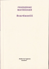Scardanelli - Friederike Mayröcker