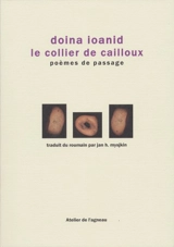 Le collier de cailloux : poèmes de passage - Doina Ioanid