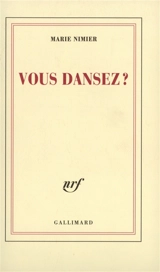 Vous dansez ? - Marie Nimier