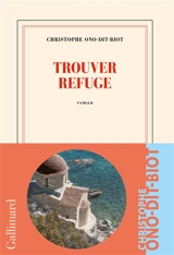 Trouver refuge - Christophe Ono-dit-Biot