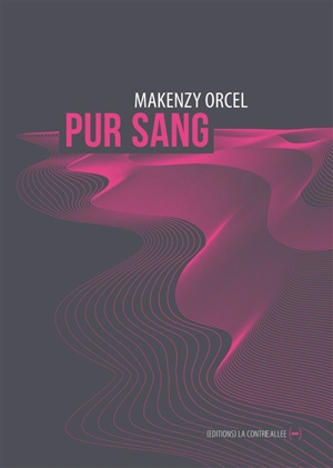 Pur sang - Makenzy Orcel