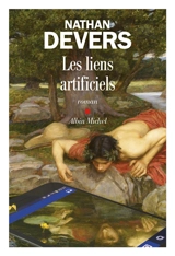 Les liens artificiels - Nathan Devers