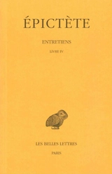 Entretiens. Livre IV - Epictète